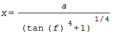 x=a/(tan(f)^4+1)^(1/4);