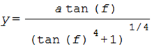 y=(a*tan(f))/(tan(f)^4+1)^(1/4);